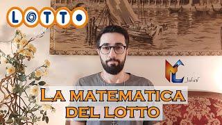 La matematica del GIOCO DEL LOTTO (Probabilità di vincita)