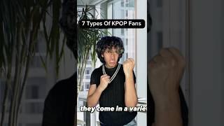 7 Types Of KPOP Fans #kpop #shorts