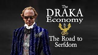 The Draka Economy and the Road to Serfdom (part 2 of 3)