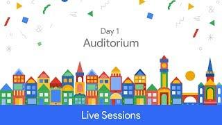 Google Developer Days Europe 2017 - Day 1 (Auditorium)