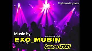 #exo #mubin #devona #khujandcity #gafurov #rap #klub #music. EXO_MUBIN Devona(2021) New hit music