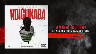 R.M.H & Ish Kevin - Amina (Outro) Feat. Ririmba & Og2tone | R.M.H Music