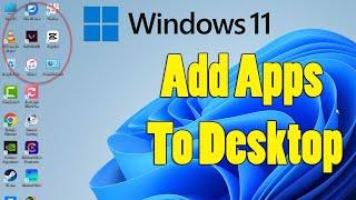 How To Add Apps To Desktop in Windows 11