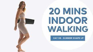 Indoor Walking - 20 mins - Day 8 Summer Shape Up Challenge