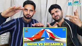 Pakistani reaction on Air India Vs Sri Lankan Airline Comparison with all information | Airline |