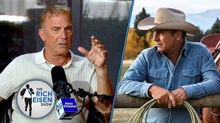 Kevin Costner Explains His Decision to Leave ‘Yellowstone’ | The Rich Eisen Show