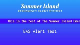 Summer Island EAS Test  (3/2/25) (Fanmade)