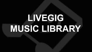 LiveGig.TV "LiveGig Music Library"