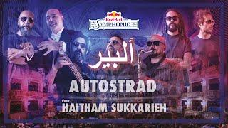 Autostrad– Alber Ft.Haitham Sukkarieh (Red Bull Symphonic)l أوتوستراد - ألبير مع هيثم سكريه