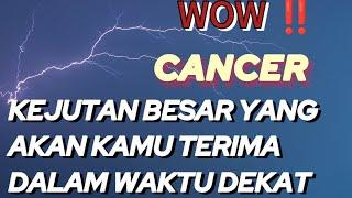 CANCER WOOW ‼️ KEJUTAN BESAR YANG AKAN KAMU TERIMA DALAM WAKTU DEKAT 