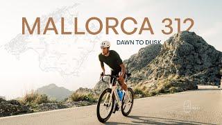 MALLORCA 312 RIDE | Dawn to Dusk | Island loop