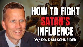 Unmasking the Devil: The ULTIMATE Guide to Spiritual Combat | Dr. Dan Schneider