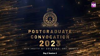 Postgraduate Convocation 2023, University of Colombo - Day 2 Session 3