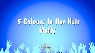 5 Colours In Her Hair - Mcfly (Karaoke Version)