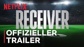 Receiver | Offizieller Trailer | Netflix
