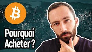 Pourquoi Acheter Du Bitcoin ? 