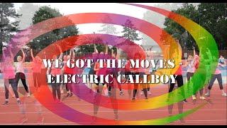 We got the moves - Electric Callboy - Choreografie from Laura Llopart