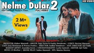 Nel me Dular 2 | New Santali Video 2020 |  Jony & Prerna Prabha | Raju & Guddy | Epil TV