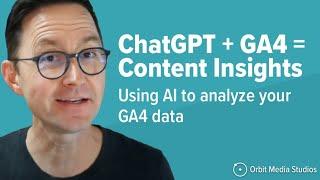 How to Combine ChatGPT and GA4 for Content Analysis