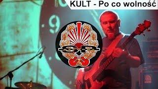 KULT - Po co wolność [OFFICIAL AUDIO]