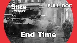 Final Days of WWII: A Crumbling Reich and Its Civilian Tragedy I SLICE HISTORY | FULL DOCUMENTARY