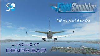 LANDING AT DENPASAR, BALI INDONESIA | MICROSOFT FLIGHT SIMULATOR 2020