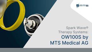 Spark Wave® Therapy Systems: OW100S by MTS Medical AG