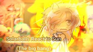 Solarballs React to | Sun ( the big bang)