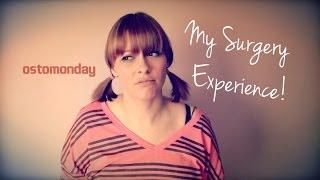 My Surgery Experience | Ostomonday