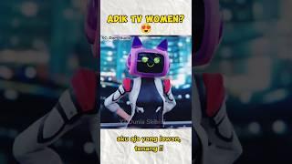 Adik TV Women?  #skibiditoilet #shortvideo