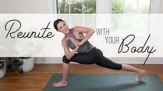 Reunite With Your Body  |  19-Minute Total Body Yoga