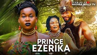 PRINCE EZERIKA COMPLETE EPISODE - PEACE ONUOHA, OGBU JOHNSON, RUTH EZE 2024 latest movie