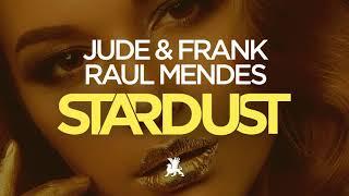 Jude & Frank & Raul Mendes - Stardust (TEASER)