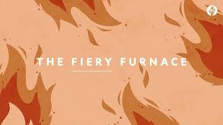 169. The Fiery Furnace | Week 2 | Discover the Word Podcast | @Our Daily Bread