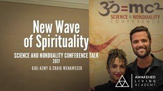 New Wave of Spirituality - Science and Nonduality Conference Talk