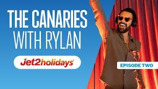 The Canaries -  Nothing Beats a Jet2holiday, with Rylan Clark