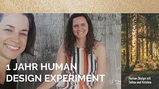 1 Jahr Human Design Experiment