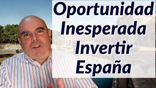 Oportunidad INESPERADA para invertir en España