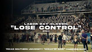 "Lose Control" | Texas Southern University "Ocean of Soul" | Labor Day Classic 2024