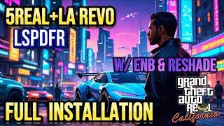 Detailed Guide for Installing 5Real+LA Revo Mod with LSPDFR, ENB, and Reshade Graphics