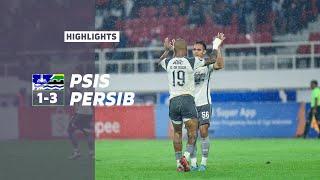 Match Highlights PSIS 1 - 3 PERSIB | Pekan 21 Liga 1 2022/2023