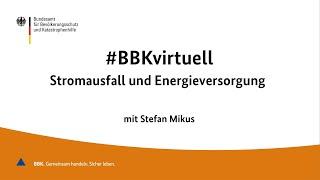 #BBKvirtuell: Stromausfall und Energieversorgung