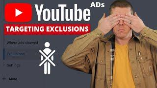 How To Set Up Targeting Exclusions On YouTube Ads