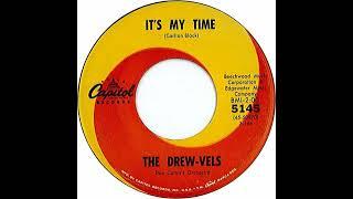 The Drew-Vels - It's My Time