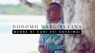 Mudre Ni Cagi Kei Sovaiwai - Dodomo Daru Bucina (Official Music Video)