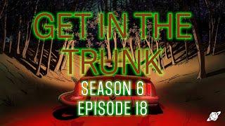 The Masquerade Part 2 | Get in the Trunk S6 E18 | Delta Green Impossible Landscapes