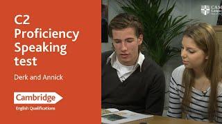 C2 Proficiency Speaking test - Derk and Annick | Cambridge English