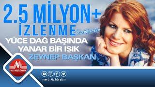 Zeynep Başkan - Yüce Dağ Başında Yanar Bir Işık