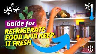 A Quick Guide On How To #Refrigerate #Food And Keep It Fresh