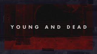 Velvetic - Young and Dead (Lyric Video)